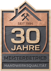 Siegel: Meisterbetrieb, 30 Jahre Handwerksqualität